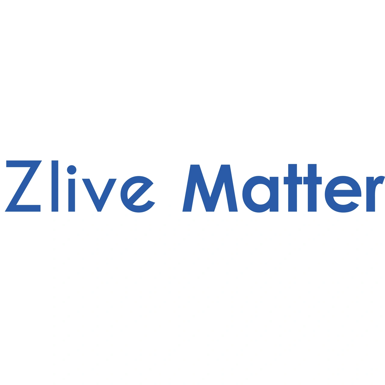 Zlive Matter